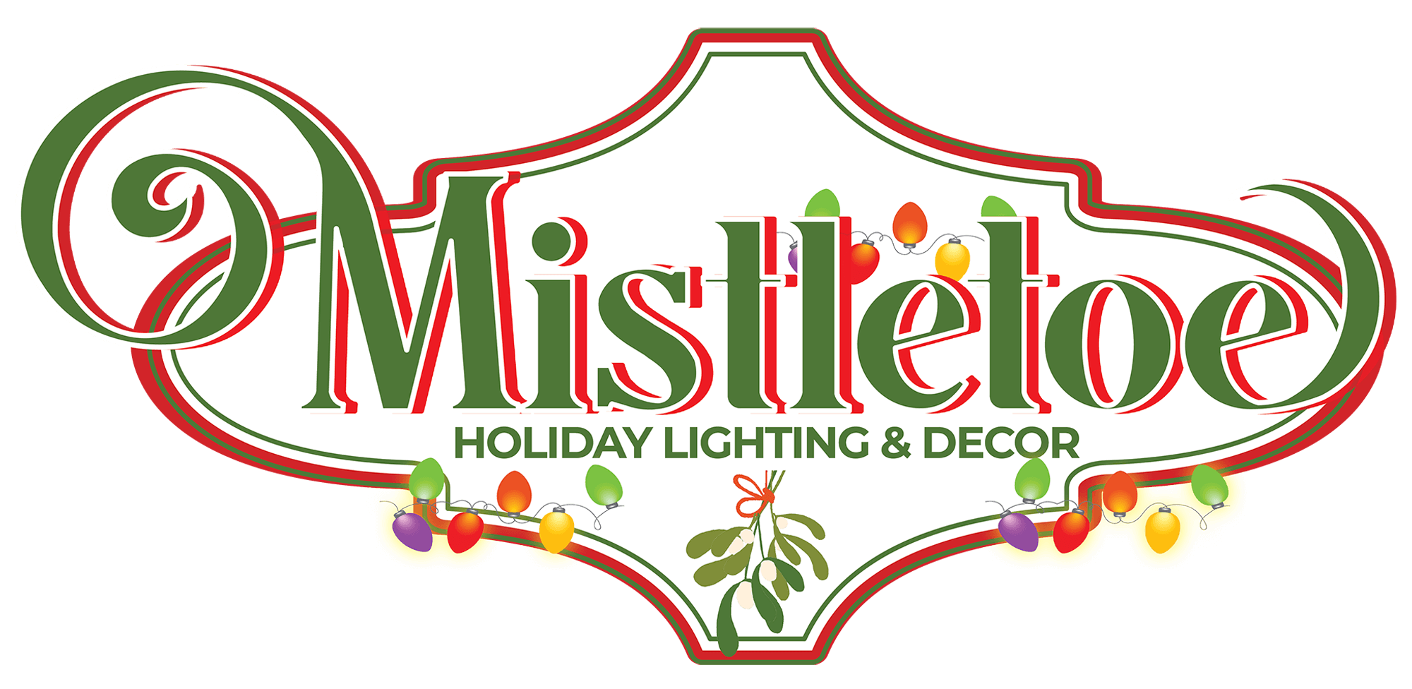 Mistletoe Holiday Lighting & Decor, LLC Christmas Light Installation Logo